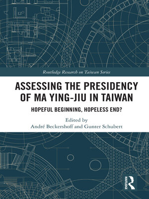 cover image of Assessing the Presidency of Ma Ying-jiu in Taiwan